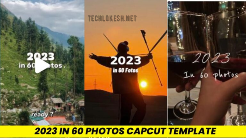 2023 In 60 Photos Capcut Template Link 2024