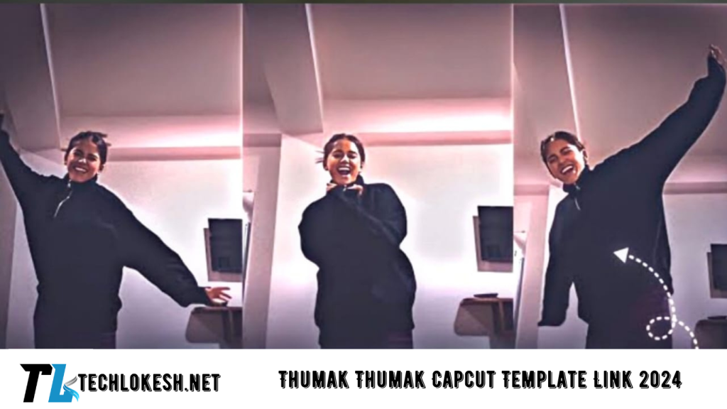 Thumak Thumak Capcut Template Link 2024