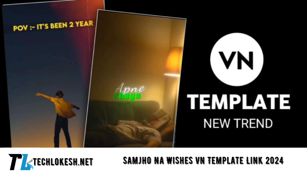 Samjho Na Wishes Vn Template Link 2024