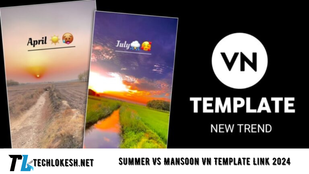 Summer Vs. Mansoon Vn Template Link 2024