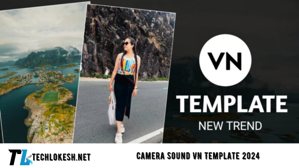 Camera Sound Vn Template 2024