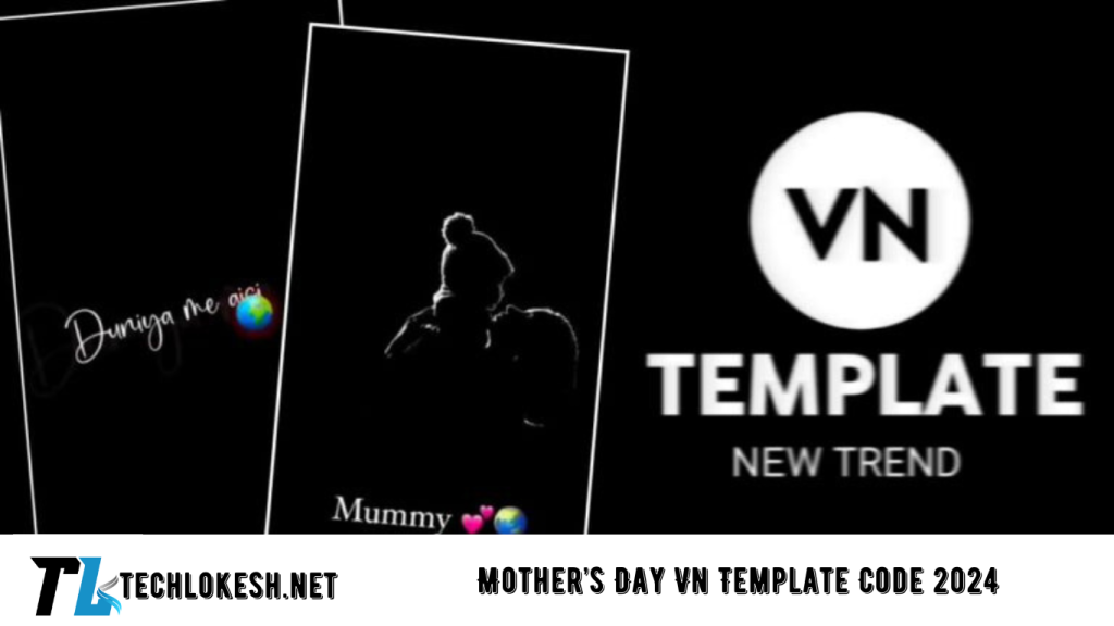 Mother’s Day Vn Template Code 2024