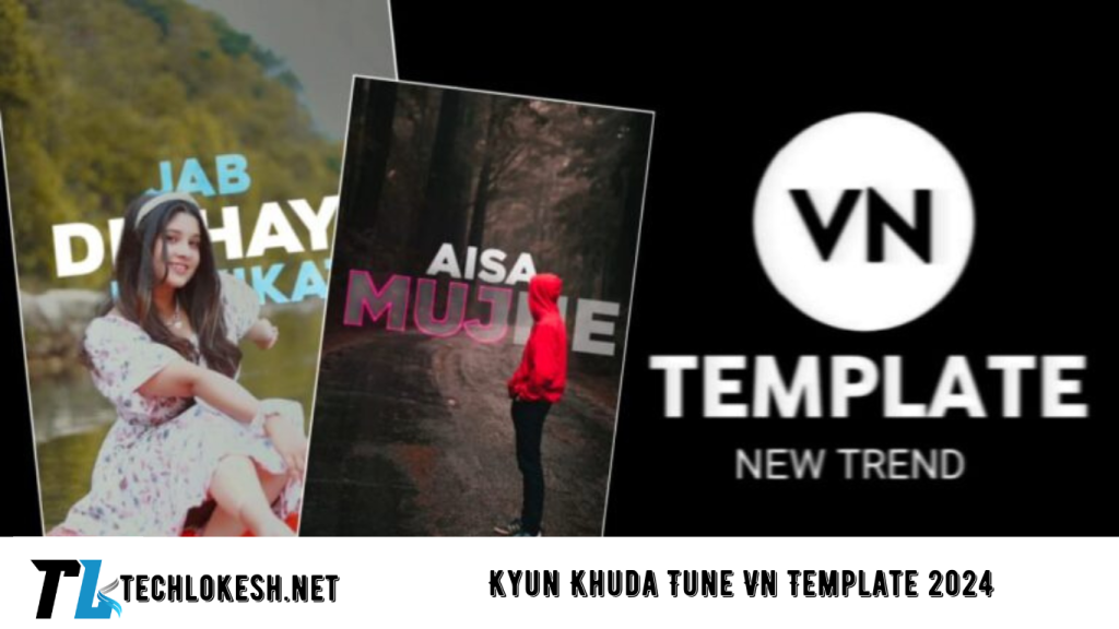 Kyun Khuda Tune Vn Template 2024