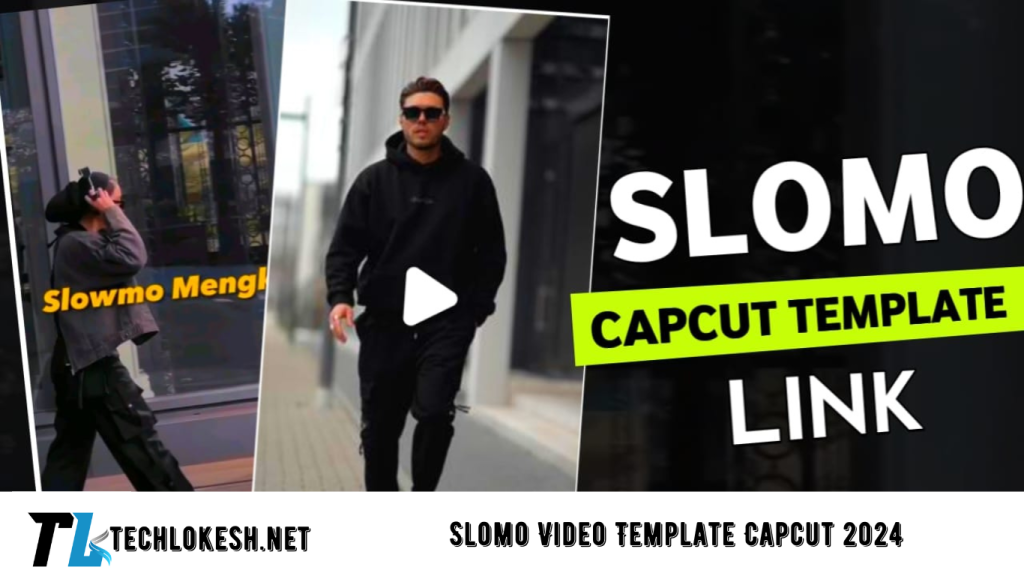 Slomo Video Template Capcut 2024