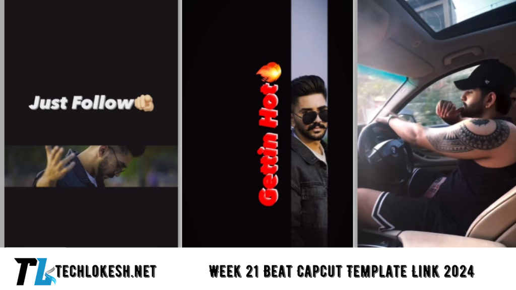 Week 21 Beat Capcut Template Link 2024