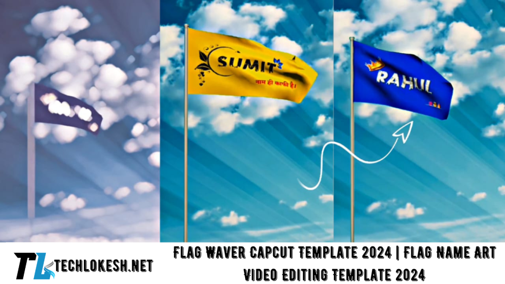 Flag Waver Capcut Template 2024 | Flag Name Art Video Editing Template 2024