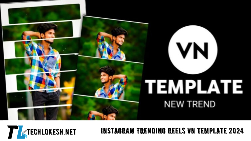 Instagram Trending Reels Vn Template 2024