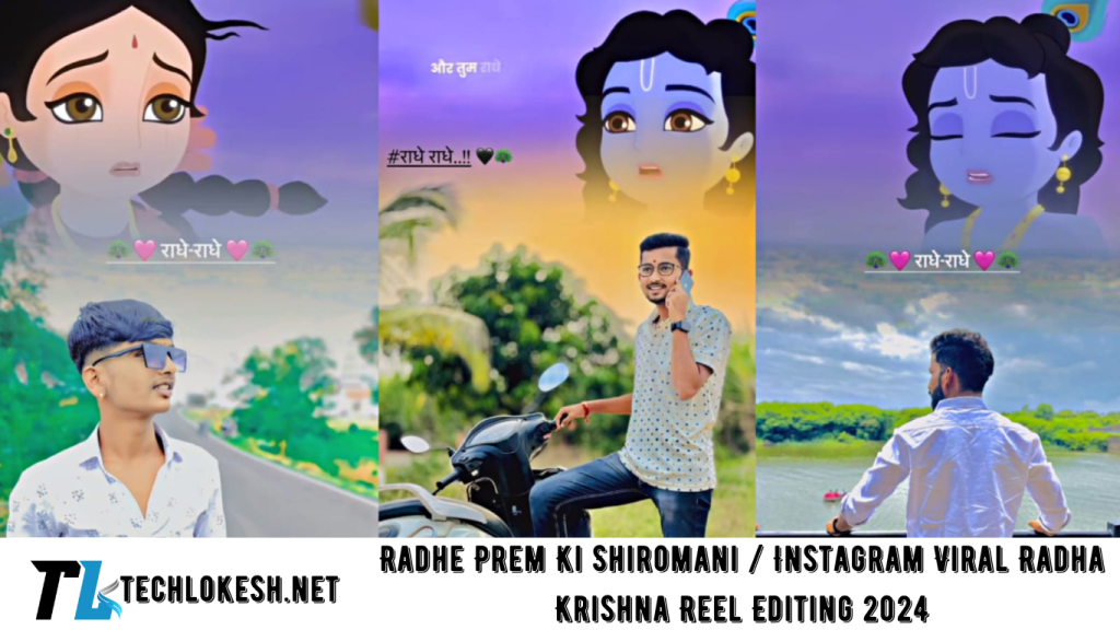 Radhe Prem Ki Shiromani / Instagram Viral Radha Krishna Reel Editing 2024