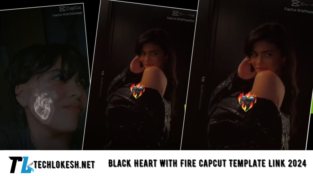 Black Heart With Fire Capcut Template Link 2024