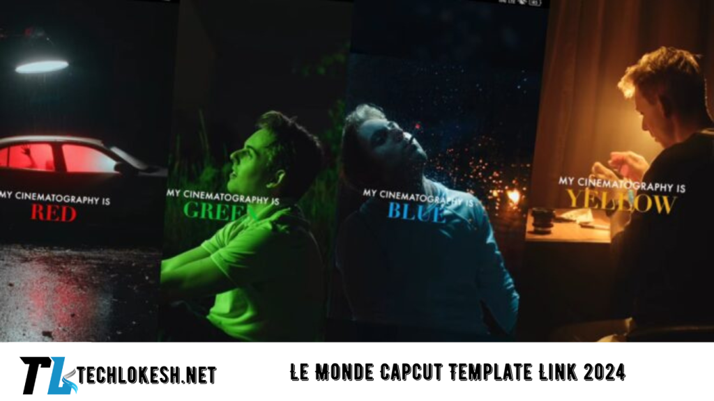 Le Monde Capcut Template Link 2024