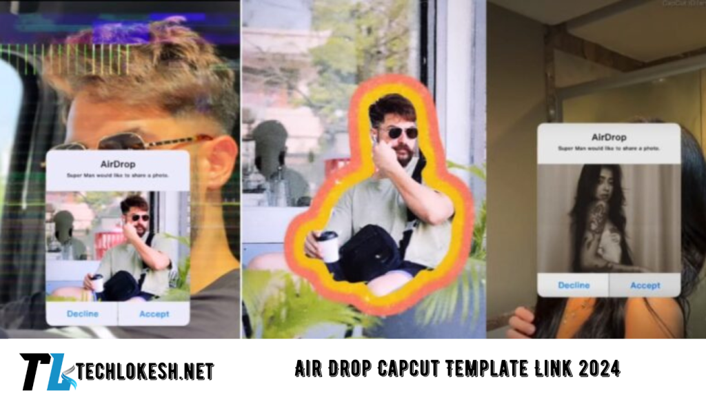 Air Drop Capcut Template Link 2024