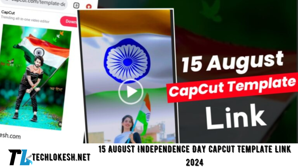 15 August Independence Day CapCut Template Link 2024