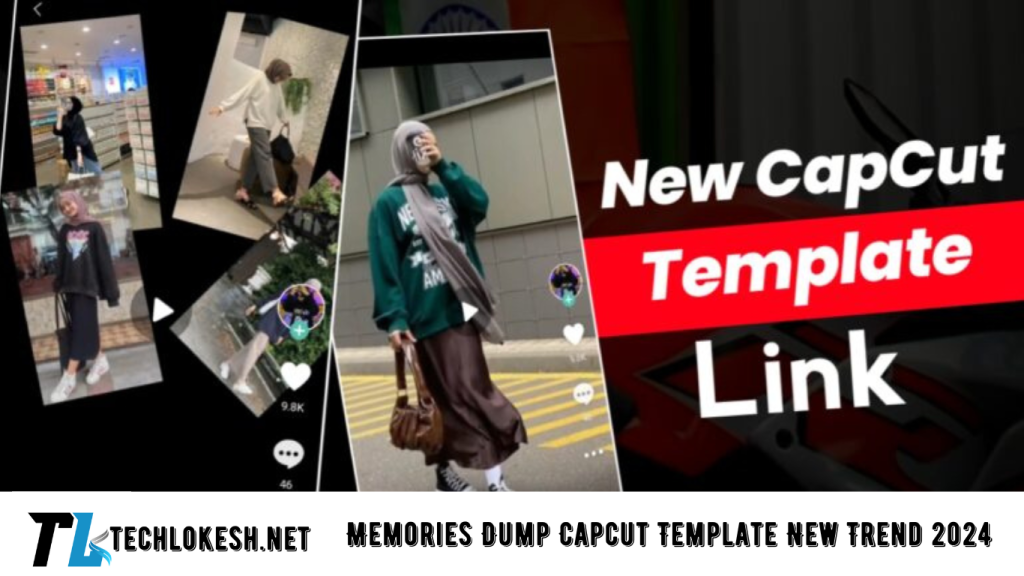 Memories Dump Capcut Template New Trend 2024